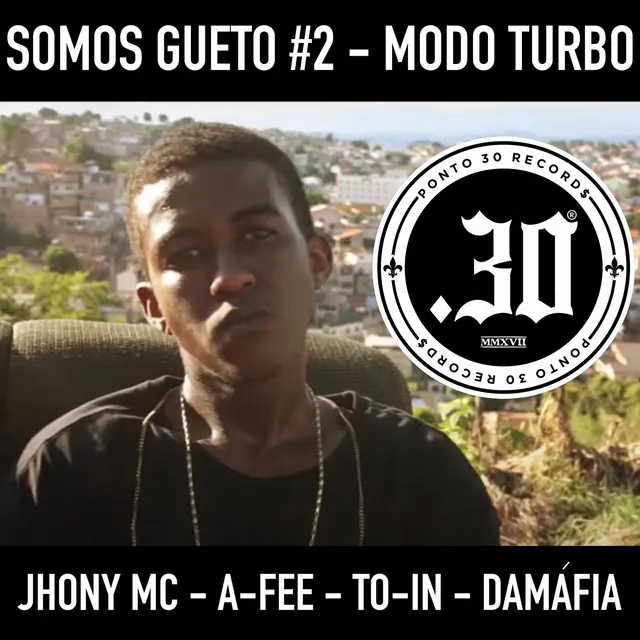 Somos Gueto #2 - Modo Turbo