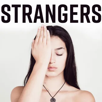 Strangers by Aza Nabuko