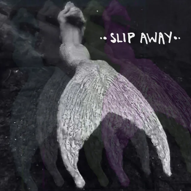 Slip Away