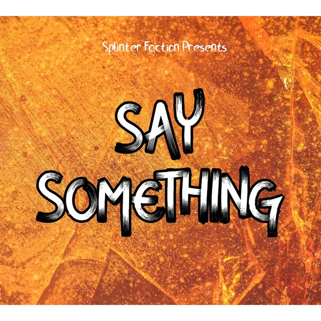 Say Something