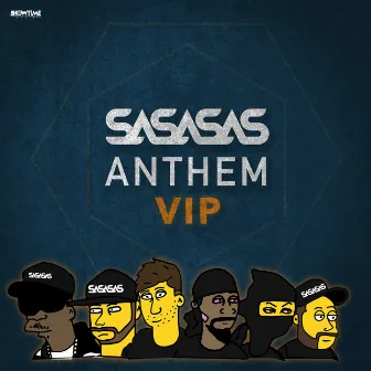 Anthem (VIP) by SASASAS