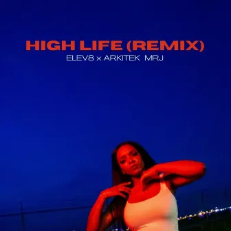 High Life (Remix) by ELEV8