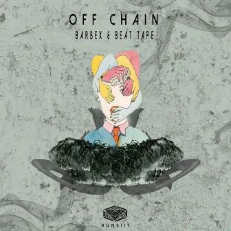 Off Chain by Beat Tape