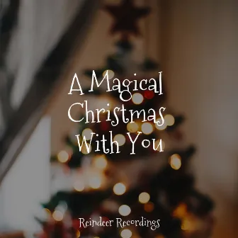 A Magical Christmas With You by The Christmas Collection