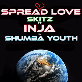 Spread Love by Skitz