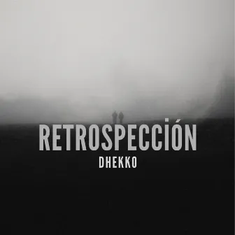 Retrospección by Dhekko