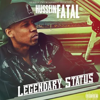 Legendary Status by Hussein Fatal