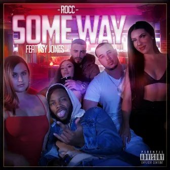 Some Way by Rocc