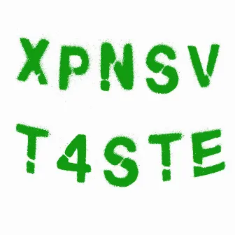 XPNSV T4STE by 4FATE