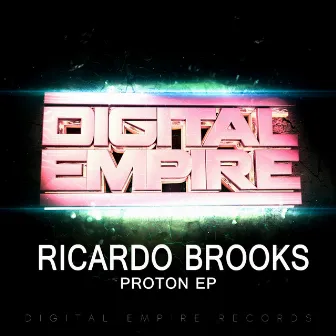 Proton EP by Ricardo Brooks