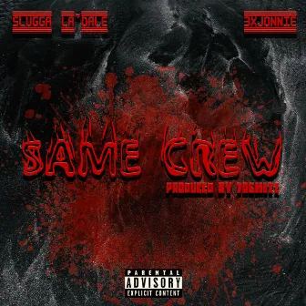 Same Crew by 