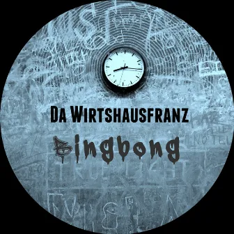 Bingbong by Da Wirtshausfranz