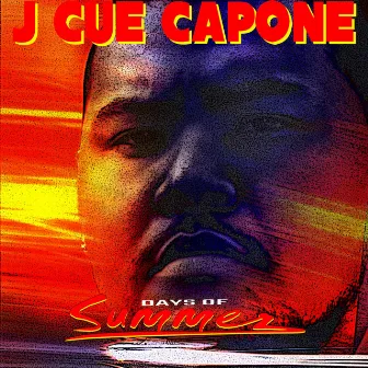 Days of Summer by J Cue Capone