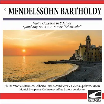 F. Mendelssohn Bartholdy - Violin Concerto in E Minor - Symphony No. 3 in A Minor 