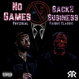 BAck2Business/No Games by Paidro Classic