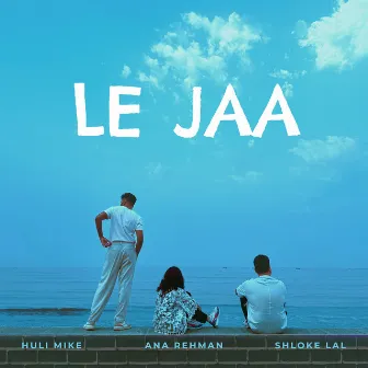 Le Jaa by Huli Mike