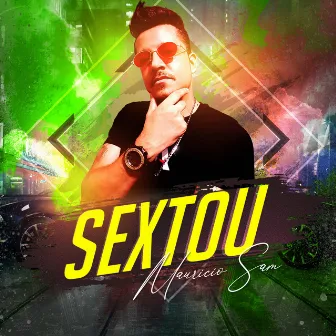 Sextou by Mauricio Sam