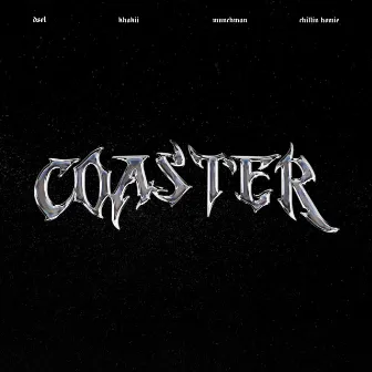 Coaster (Feat. Khakii, Munchman, Chillin Homie) by DSEL