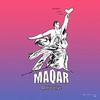 All for Love by Maqar