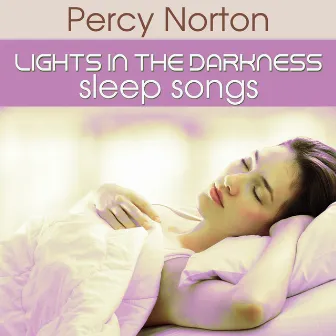 Lights in the Darkness by Percy Norton