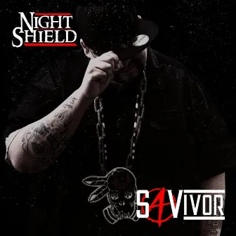 Savivor by Night Shield