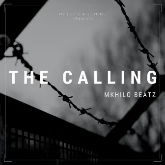 The Calling by Mkhilo Beatz