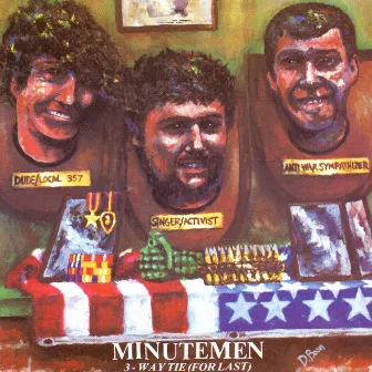 3-Way Tie (For Last) by Minutemen