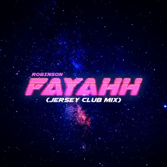 Fayahh (Jersey Club Remix) by Robinson