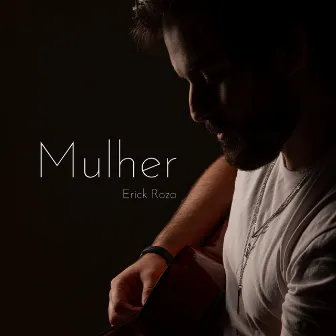 Mulher by Erick Roza