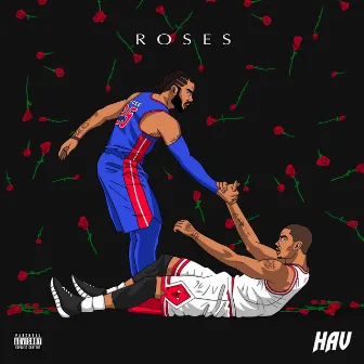 Roses by HAV