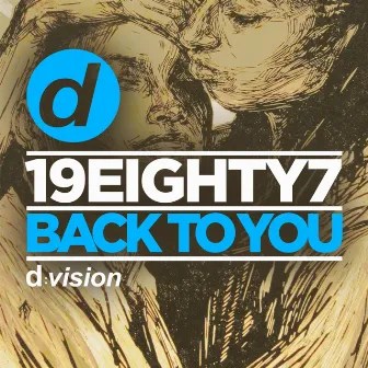 Back to You by 19eighty7