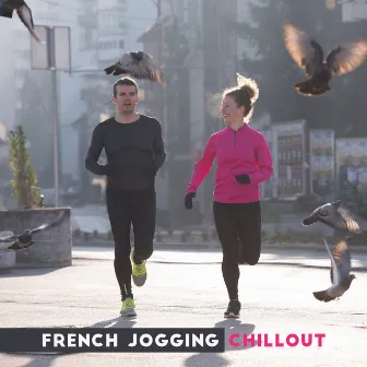 French Jogging Chillout: La Combustion des Graisses, Nouveau Corps en Forme by Health & Fitness Music Zone