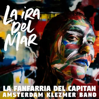 La Ira del Mar by La Fanfarria del Capitán