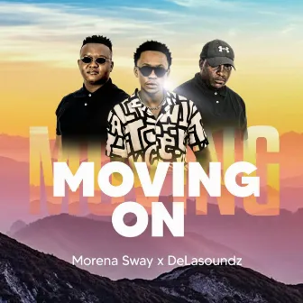 Moving On by Morena Sway