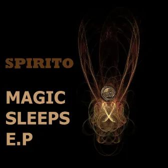 Magic Sleeps EP by Spirito