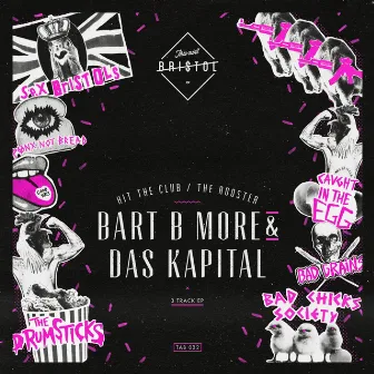 Hit The Club / The Rooster by Das Kapital