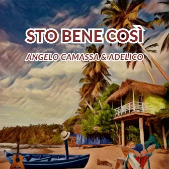 Sto Bene Così by Angelo Camassa