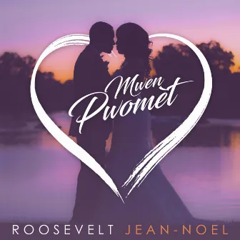 Mwen Pwomèt by Roosevelt Jean-Noel