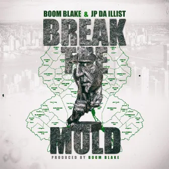 Break The Mold by JP Da Illist