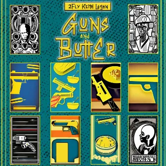 Guns and Butter by 2fly Keith Logan