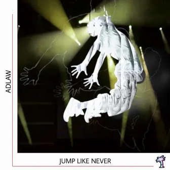 Jump Like Never by Adlaw