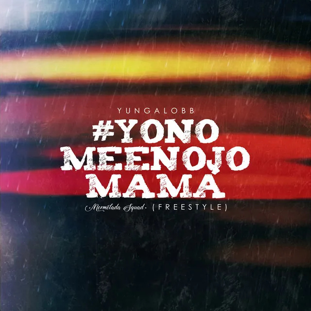 #Yonomeenojomamá (Freestyle)