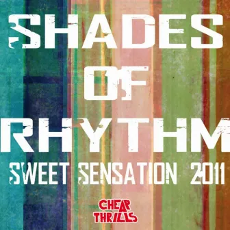 Sweet Sensation 2011 - EP by Shades of Rhythm