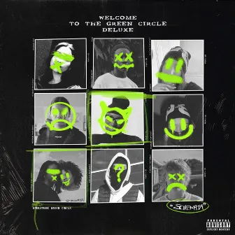 Welcome To The Green Circle: Deluxe Edition by GLEE$H.GVNG