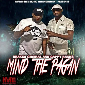 Mind the Pagan by Brakka General