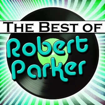 The Best of Robert Parker by Robert Parker