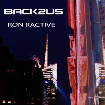 Back 2 Us by Ron Ractive