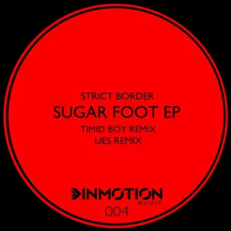 Sugar Foot by Strict Border