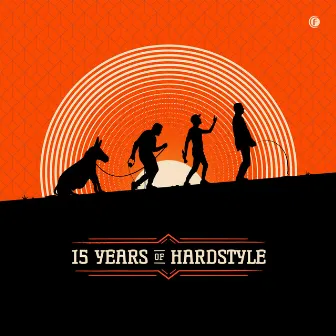 15 Years of Hardstyle by Donkey Rollers