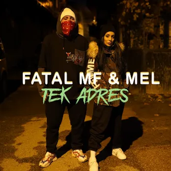 Tek Adres by Mel